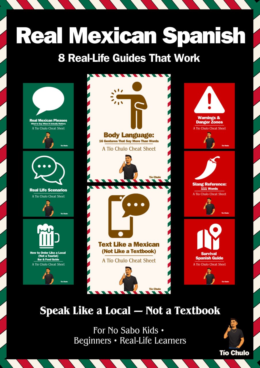 Real Mexican Spanish: 8 Real-Life Guides That Work Bundle